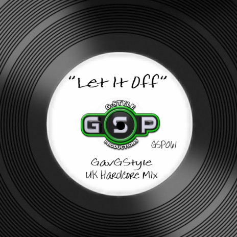 Let It Off (UK Hardcore Mix) | Boomplay Music