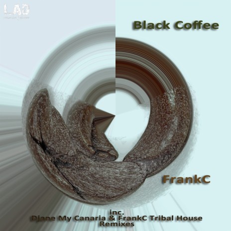 Black Coffee (FrankC Tribal House Mix)