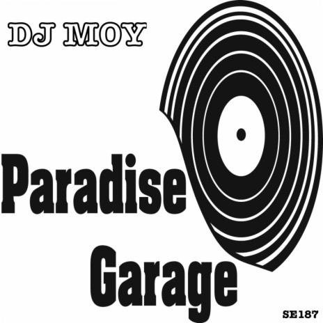 Paradise Garage A (Original Mix) | Boomplay Music