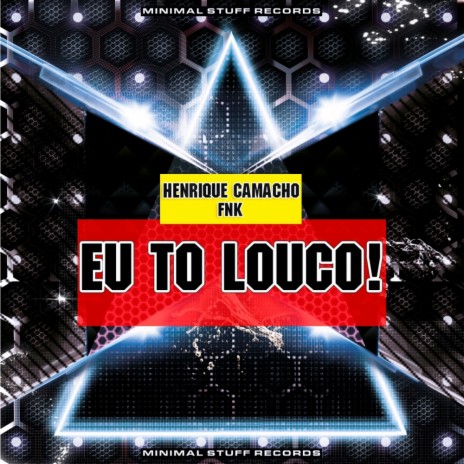 Eu To Louco! (Original Mix) ft. FNK | Boomplay Music