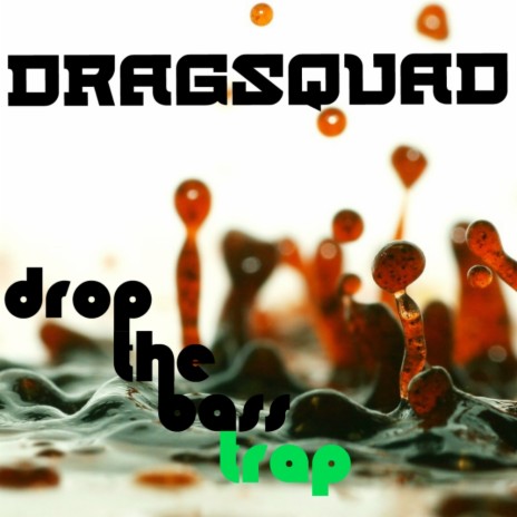 Drop The Bass Trap (Original Mix)