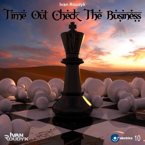 Time Out Check The Business (Original Mix)