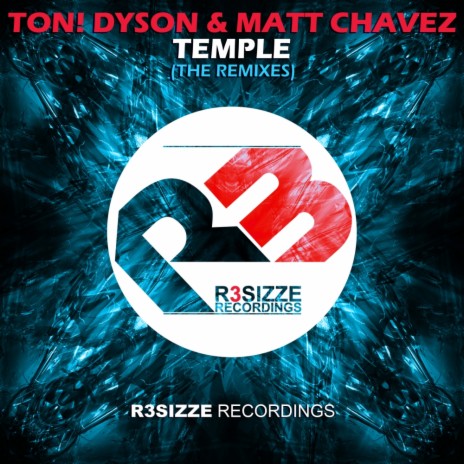 Temple (R3sizzer Remix) ft. Matt Chavez | Boomplay Music