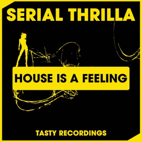 House Is A Feeling (Original Mix)