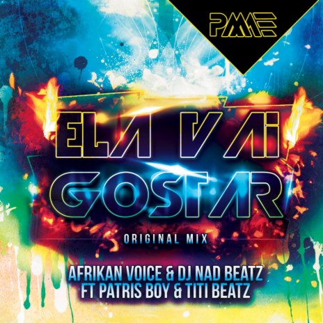 Ela Vai Gostar (Original Mix) ft. Dj Nad Beatz, Patris Boy & Titi Beatz