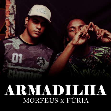 Armadilha ft. Fúria | Boomplay Music