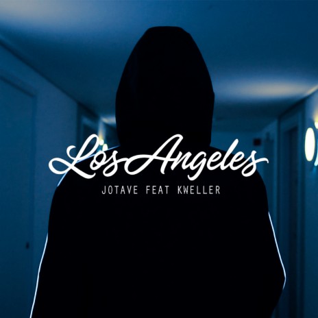 Los Angeles ft. Kweller | Boomplay Music