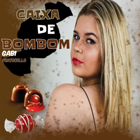 Caixa de Bombom | Boomplay Music