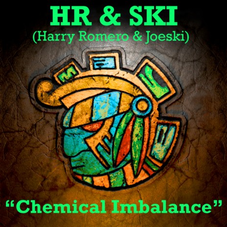 Chemical Imbalance (Original Mix) ft. HR&Ski & Joeski