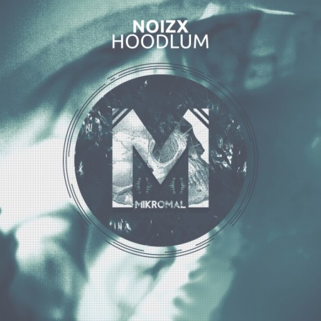 Hoodlum (Original Mix)