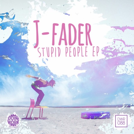 Stupid People (Original Mix)