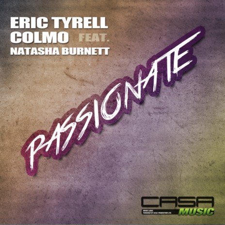 Passionate (Original Mix) ft. Colmo & Natasha Burnett