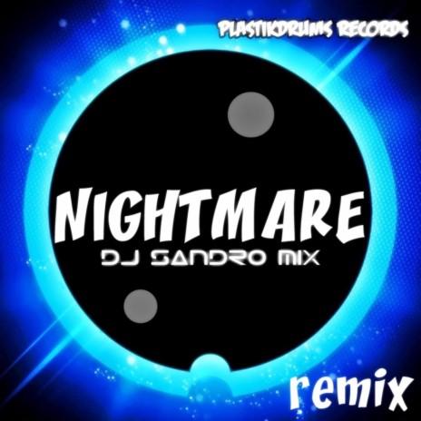 Nightmare (Dj Sandro Mix Remix)