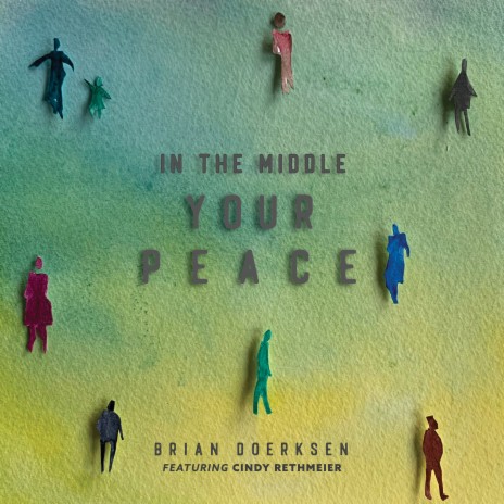 In the Middle (Your Peace) ft. Cindy Rethmeier
