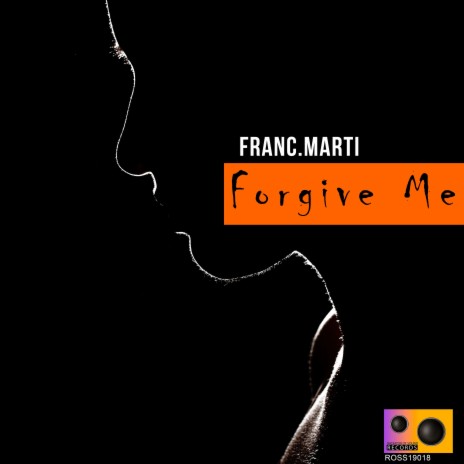 Forgive Me | Boomplay Music