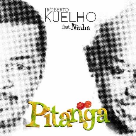 Pitanga ft. Ninha | Boomplay Music