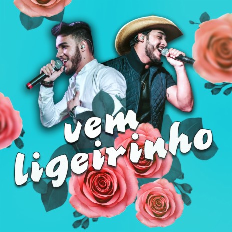 Vem Ligeirinho | Boomplay Music