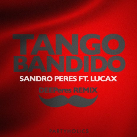 Tango Bandido (Remix) ft. Lucax | Boomplay Music