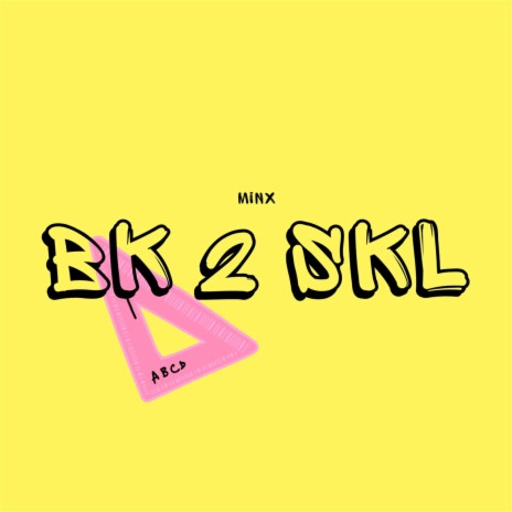 Bk 2 Skl | Boomplay Music