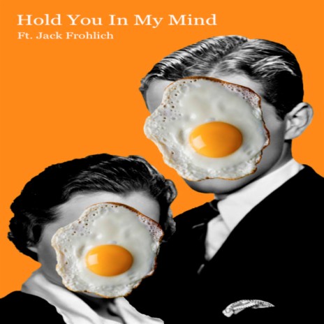 Hold You In My Mind ft. Jack Frohlich | Boomplay Music