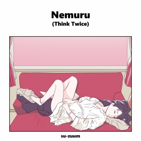 Nemuru (Think Twice) | Boomplay Music