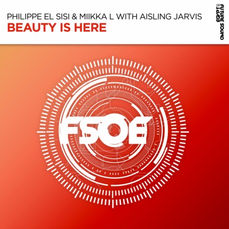 Beauty Is Here (Extended Dub Mix) ft. Miikka L & Aisling Jarvis