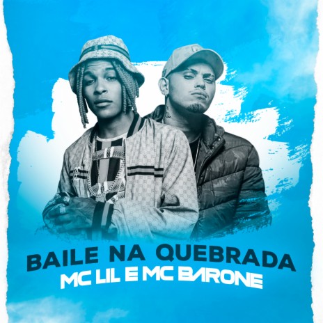 Baile na Quebrada ft. MC Barone | Boomplay Music