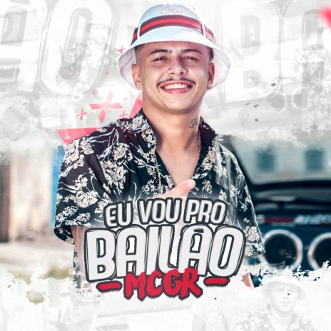 Eu Vou pro Bailão | Boomplay Music