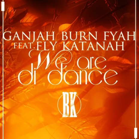We Are Di Dance (Original Mix) ft. Fly Katanah | Boomplay Music