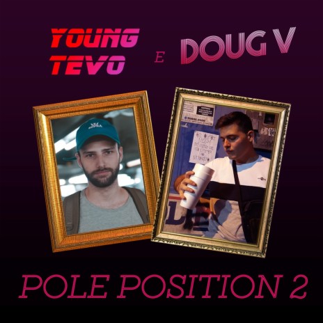 Pole Position 2 ft. Doug V | Boomplay Music