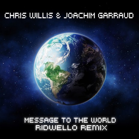 Message to the World (Ridwello Extended Mix) ft. Joachim Garraud | Boomplay Music