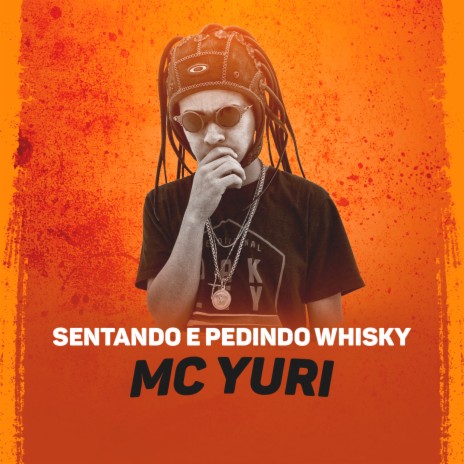 Sentando e Pedindo Whisky | Boomplay Music