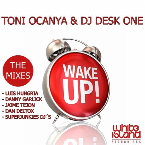 Wake Up (Superjunkies Dj´s Remix) ft. Dj Desk One | Boomplay Music