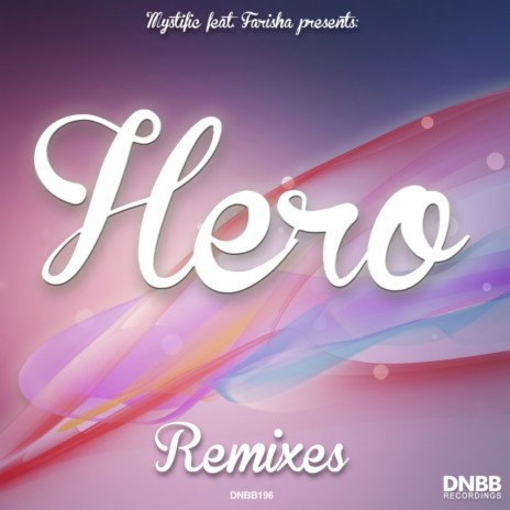 Hero (Eneve Remix) ft. Farisha | Boomplay Music