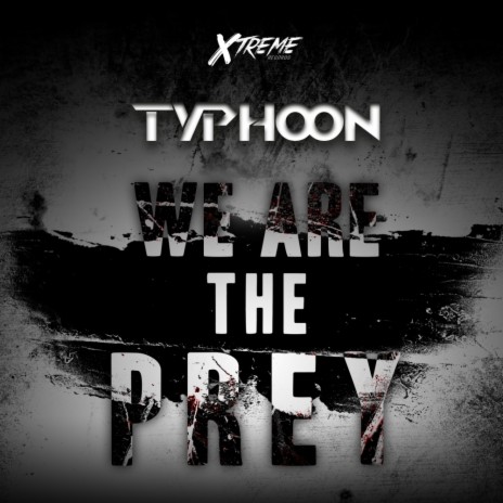 We Are The Prey (Original Mix) | Boomplay Music