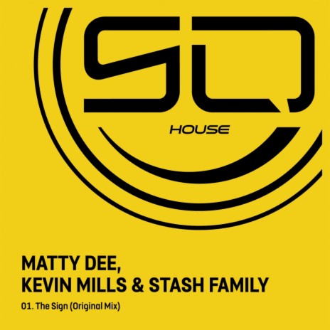 The Sign (Original Mix) ft. Kevin Mills & Stash Family | Boomplay Music