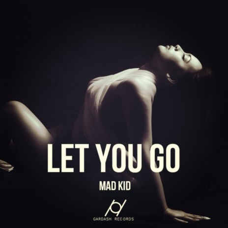 Let You Go (Original Mix)