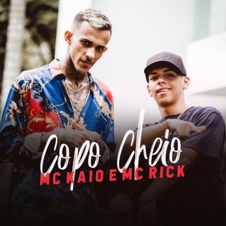 Copo Cheio ft. Mc Rick | Boomplay Music