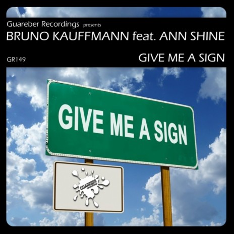 Give Me A Sign (Dub Mix) ft. Ann Shine | Boomplay Music
