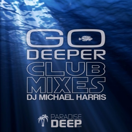Go Deeper (Deep Mix)