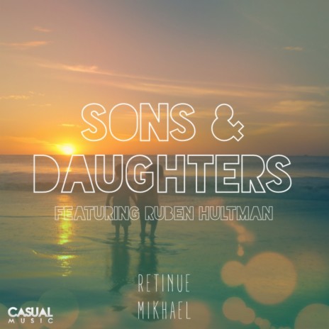 Sons & Daughters (Radio Edit) ft. Mikhael & Ruben Hultman