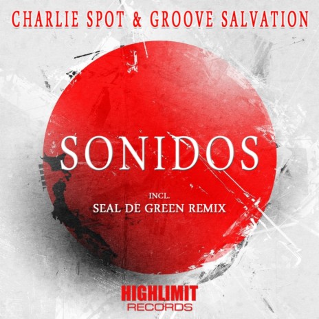 Sonidos (Seal De Green Remix) ft. Groove Salvation | Boomplay Music