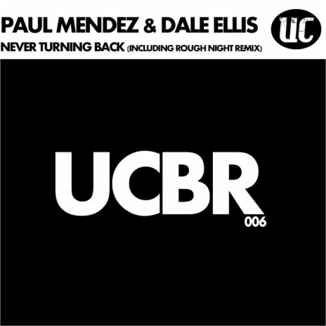 Never Turning Back (Original Mix) ft. Dale Ellis