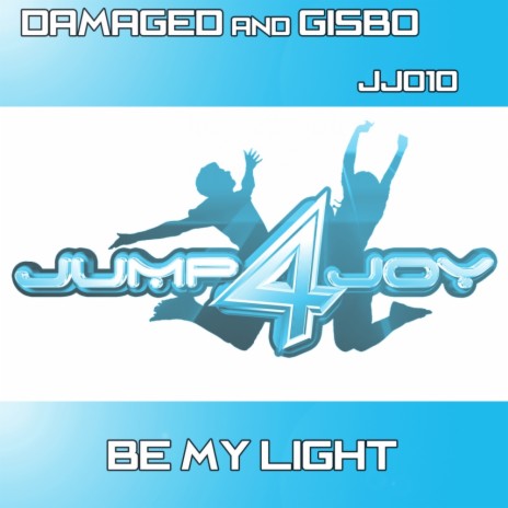 Be My Light (Original Mix) ft. Gisbo