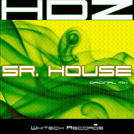 Sr. House (Original Mix) | Boomplay Music