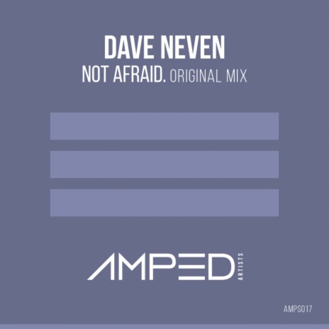 Not Afraid (Original Mix) | Boomplay Music