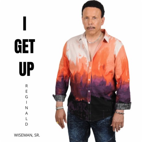 I Get Up | Boomplay Music