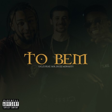 Tô Bem ft. Dnasty, Duzz & Sos | Boomplay Music