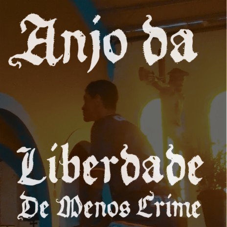 Anjo da Liberdade | Boomplay Music