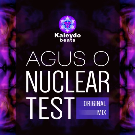 Nuclear Test (Original Mix)